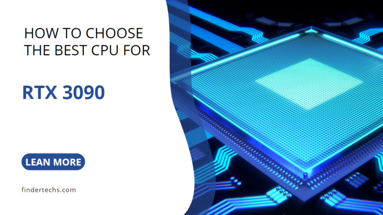 How To Choose The Best CPU For RTX 3090